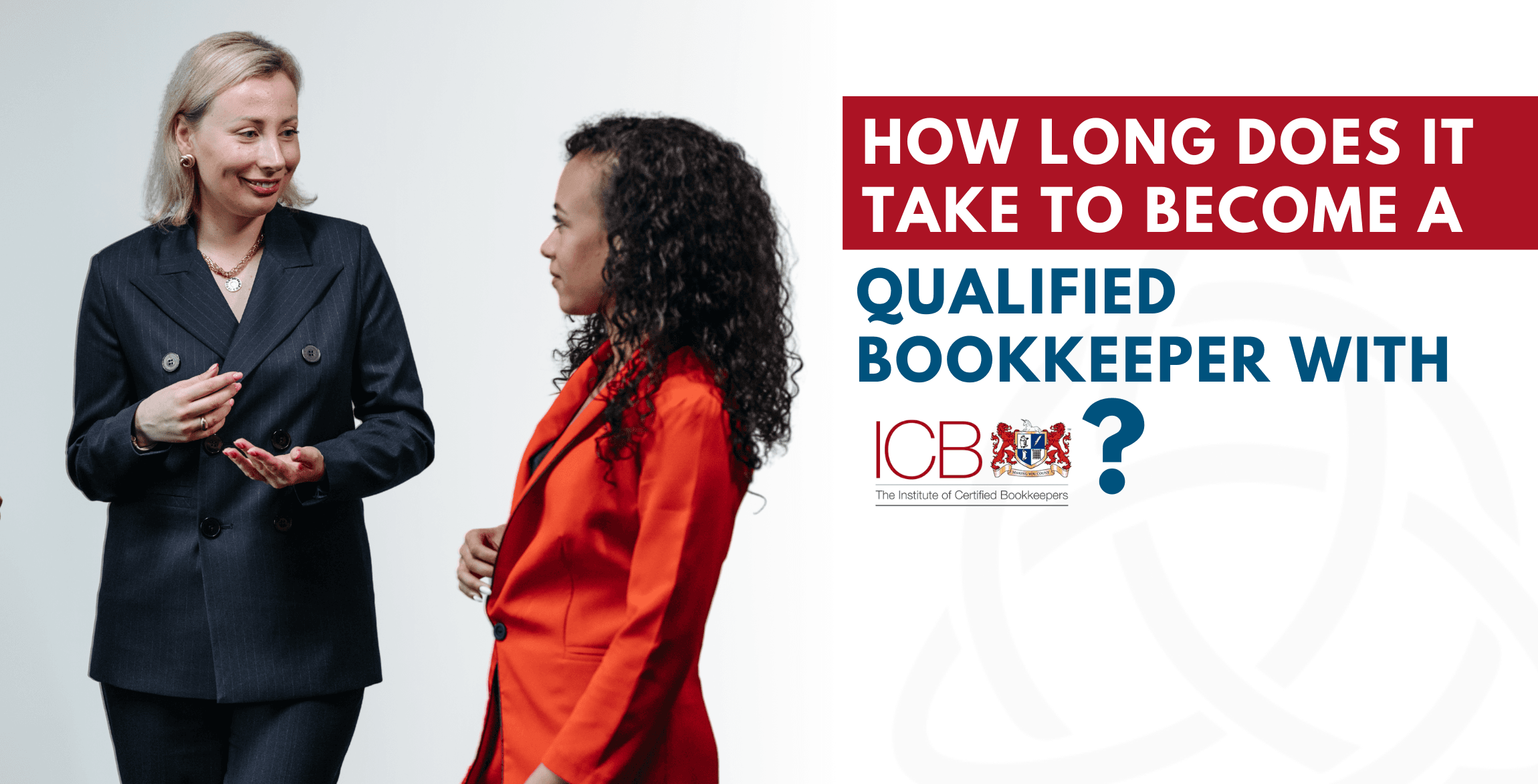 Featured Image Blog Post - How long to be qualified ICB